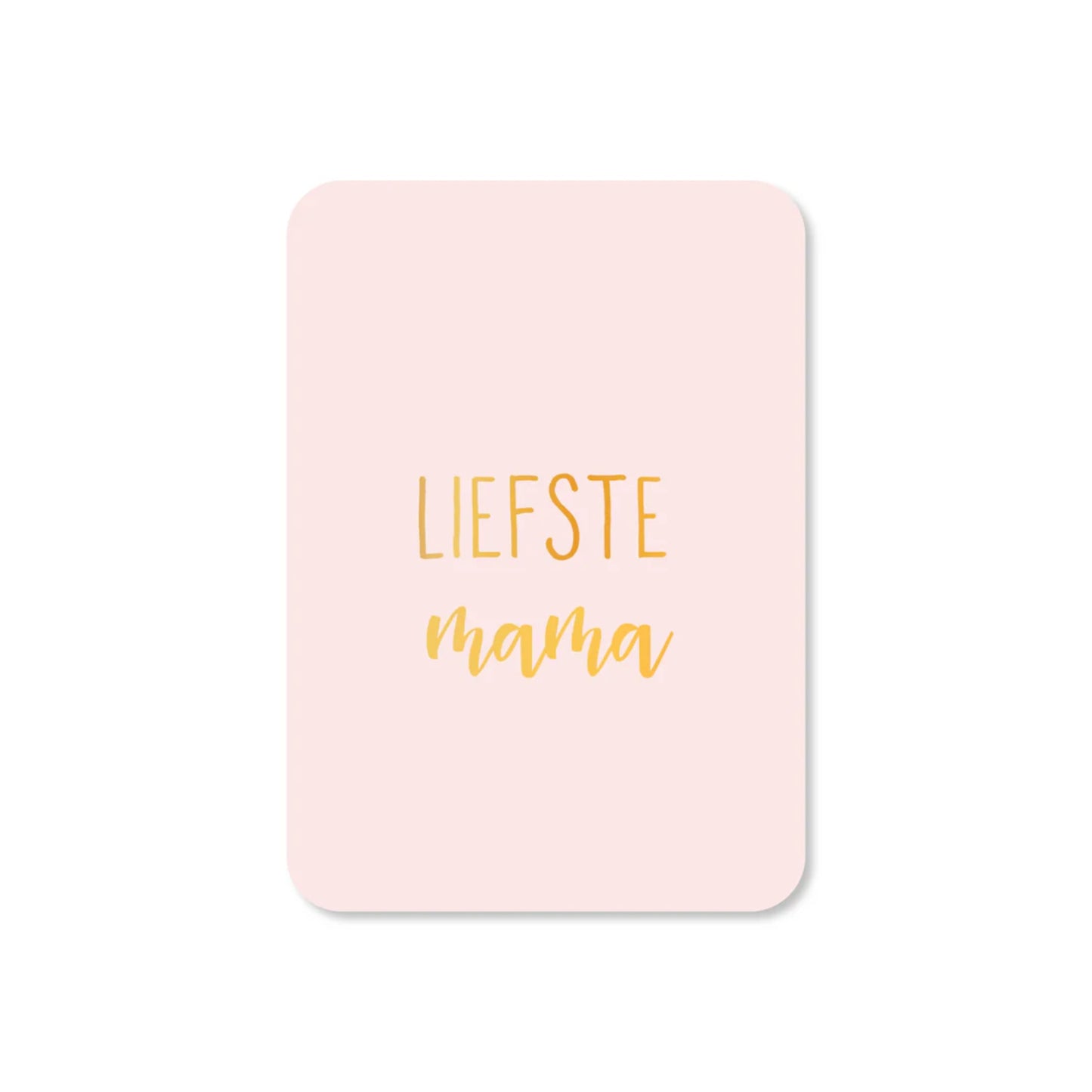 Mini kaart – Liefste mama