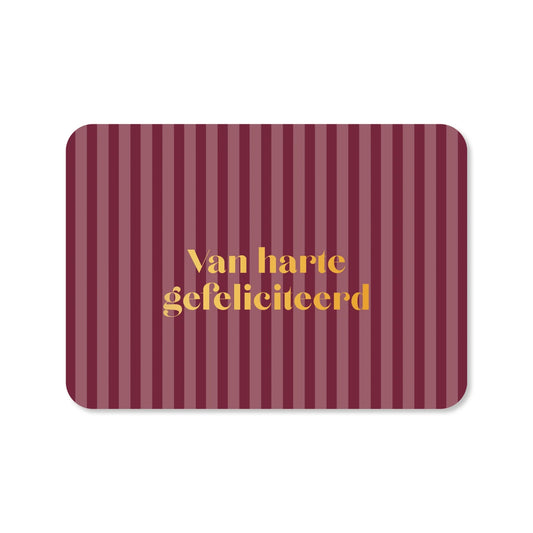 Wenskaart – Van harte gefeliciteerd